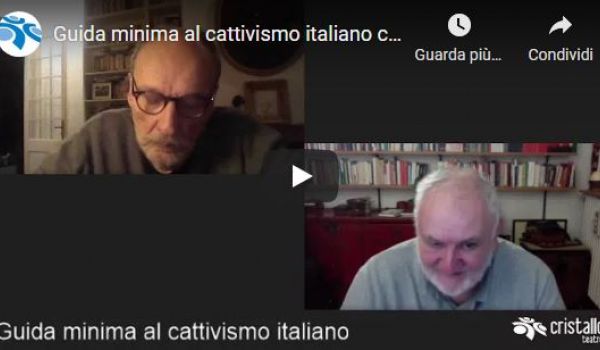  Guida minima al cattivismo italiano con Luca Borzani e Marco Aime (Teatro Cristallo) 