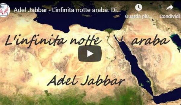 Bpi C.Augusta: Adel Jabbar - L'infinita notte araba. Dispotismi, conflitti e disordine