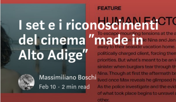 I set e i riconoscimenti del cinema “made in Alto Adige” (Scripta Manent)  