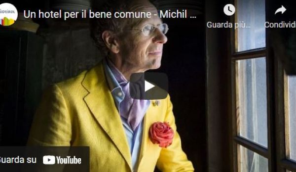 Michil Costa: Un hotel per il bene comune (Alto Adige da vivere) 