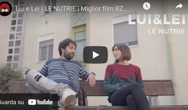 Lui e Lei | LE NUTRIE | Miglior film BZ48H 2021 | V edition